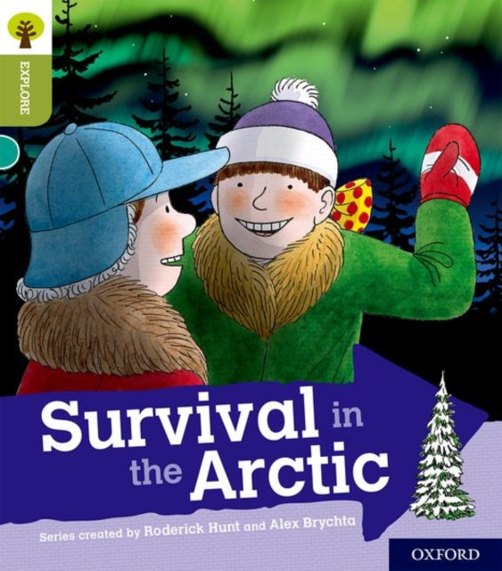 Book cover of: Oxford Reading Tree Explore with Biff, Chip and Kipper: Oxford Level 7: Survival in the Arctic. By: Roderick Hunt
