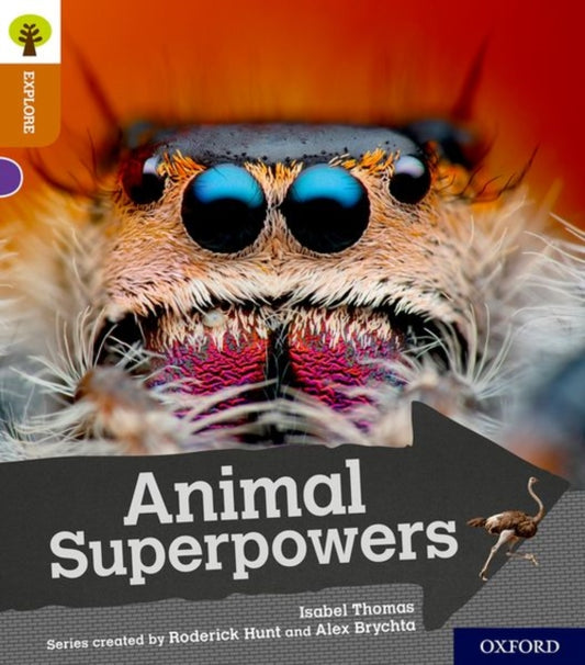 Oxford Reading Tree Explore with Biff, Chip and Kipper: Oxford Level 8: Animal Superpowers 9780198397144 Isabel Thomas