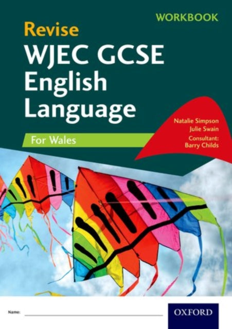 Revise WJEC GCSE English Language for Wales Workbook 9780198408383 Natalie Simpson