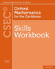 Book cover of: Oxford Mathematics for the Caribbean - Skills Workbook for CSEC. By: Nicholas Goldberg