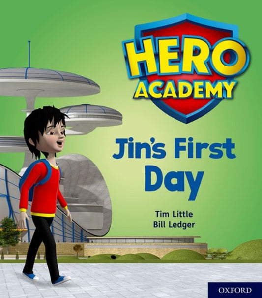 Book cover of: Hero Academy: Oxford Level 1, Lilac Book Band: Jin's First Day. By: Tim Little