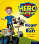 Book cover of: Hero Academy: Oxford Level 4, Light Blue Book Band: Digger on the Run. By: Deborah Nash