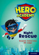 Book cover of: Hero Academy: Oxford Level 9, Gold Book Band: Night Rescue. By: Benjamin Hulme-Cross