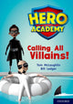 Hero Academy: Oxford Level 10, White Book Band: Calling All Villains! 9780198416616 Tom McLaughlin