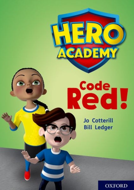 Book cover of: Hero Academy: Oxford Level 12, Lime+ Book Band: Code Red!. By: Jo Cotterill