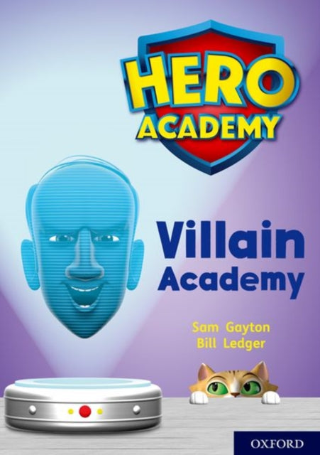 Book cover of: Hero Academy: Oxford Level 12, Lime+ Book Band: Villain Academy. By: Sam Gayton