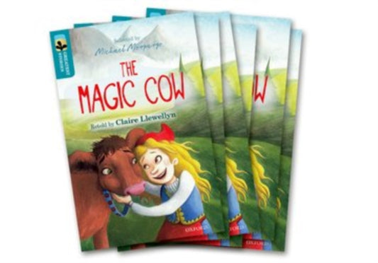 Book cover of: Oxford Reading Tree TreeTops Greatest Stories: Oxford Level 9: The Magic Cow Pack 6. By: Claire Llewellyn