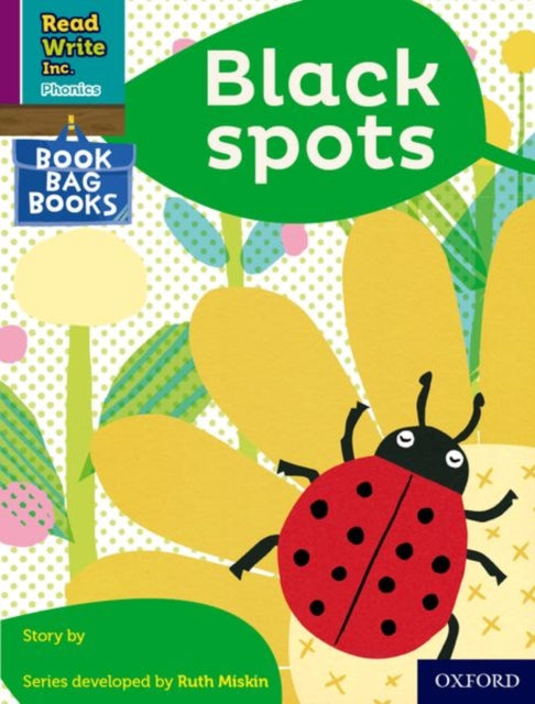 Book cover of: Read Write Inc. Phonics: Black spots (Purple Set 2 Book Bag Book 7). By: Ruth Miskin