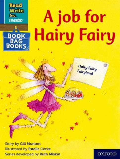 Book cover of: Read Write Inc. Phonics: A job for Hairy Fairy (Blue Set 6 Book Bag Book 3). By: Ruth Miskin