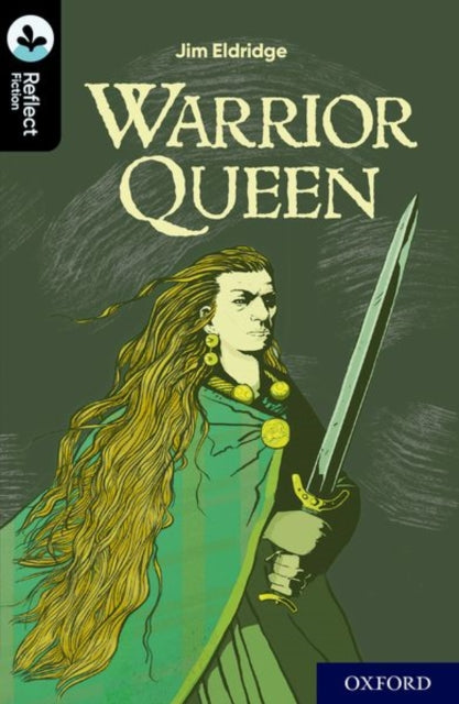 Book cover of: Oxford Reading Tree TreeTops Reflect: Oxford Level 20: Warrior Queen. By: Jim Eldridge