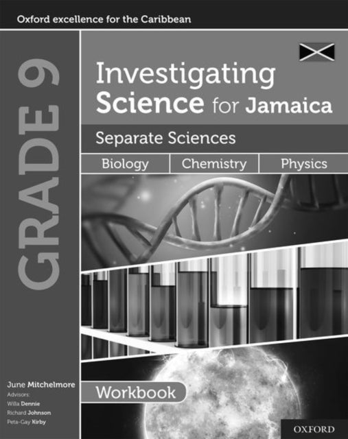Book cover of: Investigating Science for Jamaica: Separate Sciences: Biology Chemistry Physics Workbook. By: June Mitchelmore