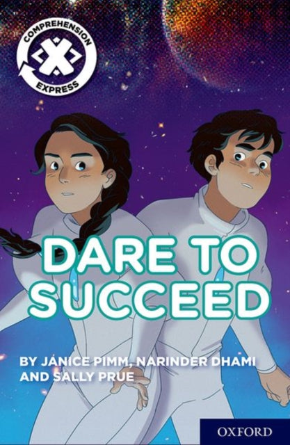 Book cover of: Project X Comprehension Express: Stage 3: Dare to Succeed Pack of 6. By: Steve Cole
