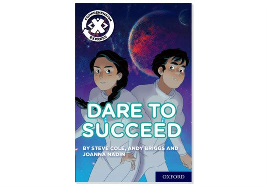 Book cover of: Project X Comprehension Express: Stage 3: Dare to Succeed. By: Steve Cole
