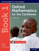 Book cover of: Oxford Mathematics for the Caribbean: Book 1. By: Nicholas Goldberg