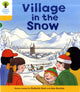 Oxford Reading Tree: Level 5: Stories: Village in the Snow 9780198482482 Roderick Hunt