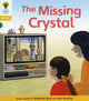 Book cover of: Oxford Reading Tree: Level 5: Floppy's Phonics Fiction: The Missing Crystal