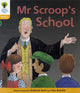 Book cover of: Oxford Reading Tree: Level 5: Floppy's Phonics Fiction: Mr Scroop's School
