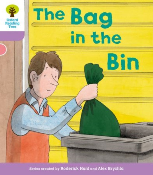 Book cover of: Oxford Reading Tree: Level 1+ More a Decode and Develop The Bag in the Bin. By: Roderick Hunt