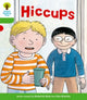 Book cover of: Oxford Reading Tree: Level 2 More a Decode and Develop Hiccups. By: Roderick Hunt
