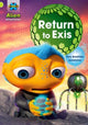 Book cover of: Project X: Alien Adventures: Lime: Return to Exis. By: Tony Bradman