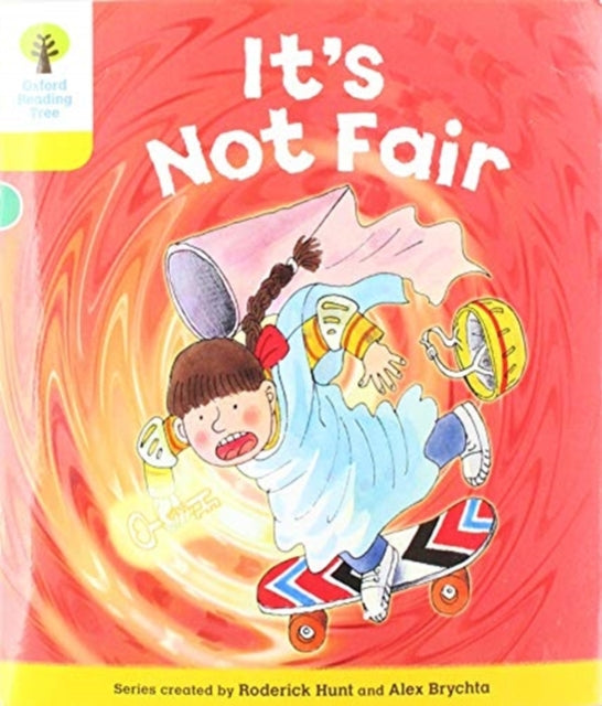 Book cover of: Oxford Reading Tree Biff, Chip and Kipper Stories: Level 5 More Stories A: It's Not Fair. By: Roderick Hunt