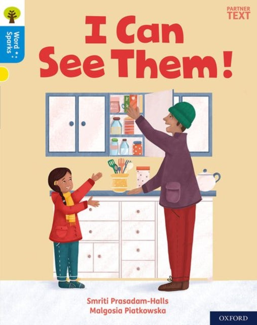 Book cover of: Oxford Reading Tree Word Sparks: Level 3: I Can See Them!. By: James Clements