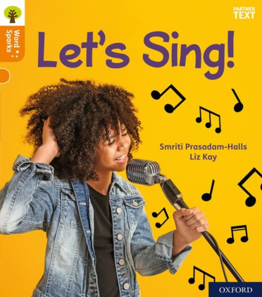 Book cover of: Oxford Reading Tree Word Sparks: Level 6: Let's Sing!. By: James Clements