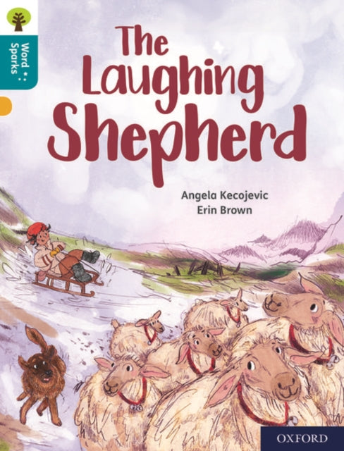 Book cover of: Oxford Reading Tree Word Sparks: Level 9: The Laughing Shepherd. By: James Clements