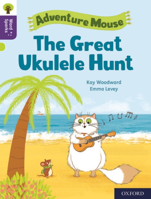 Book cover of: Oxford Reading Tree Word Sparks: Level 11: The Great Ukulele Hunt. By: James Clements