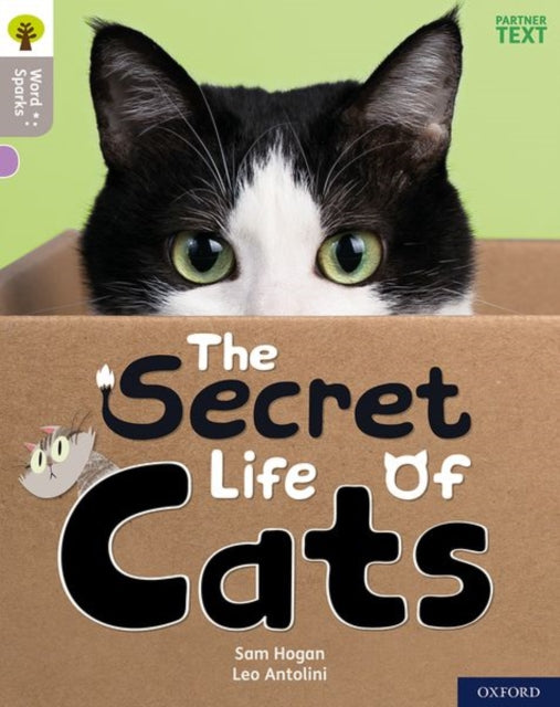 Book cover of: Oxford Reading Tree Word Sparks: Level 1: The Secret Life of Cats. By: Leo Antolini