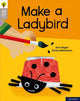 Book cover of: Oxford Reading Tree Word Sparks: Level 1: Make a Ladybird. By: James Clements