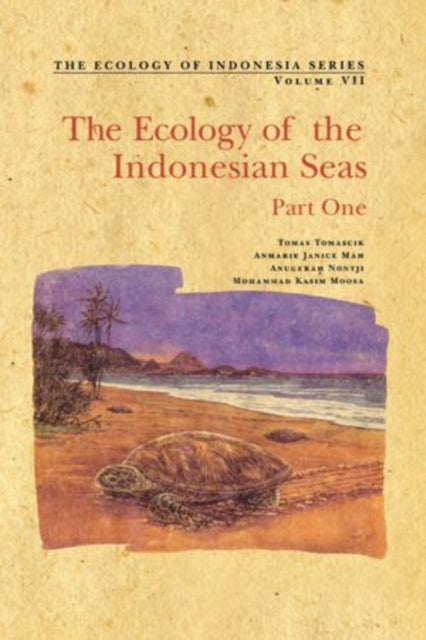 Book cover of: Ecology of the Indonesian Seas. By: Tomas Tomascik