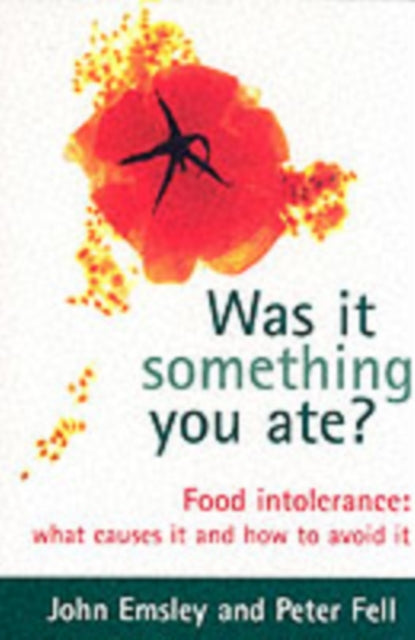 Book cover of: Was It Something You Ate?. By: Emsley, John.