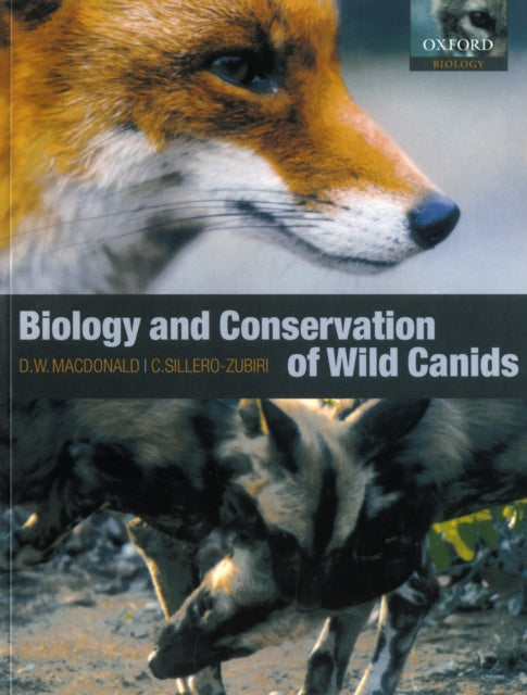 Book cover of: Biology and Conservation of Wild Canids