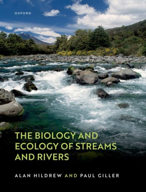 Book cover of: Biology and Ecology of Streams and Rivers. By: Alan Hildrew