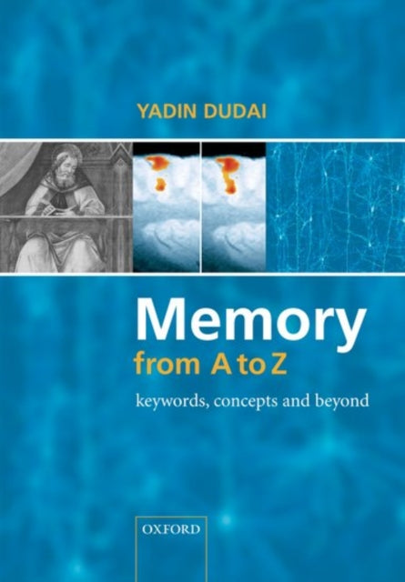 Book cover of: Memory from A to Z. By: Yadin Dudai