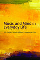 Book cover of: Music and mind in everyday life. By: Eric F. Clarke