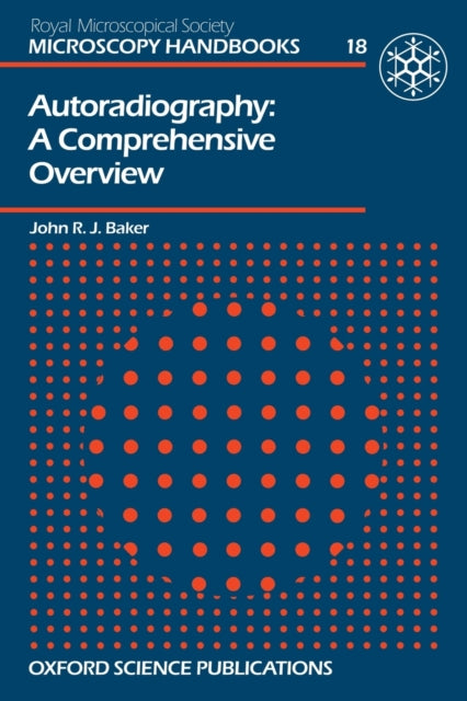 Book cover of: Autoradiography. By: John Baker