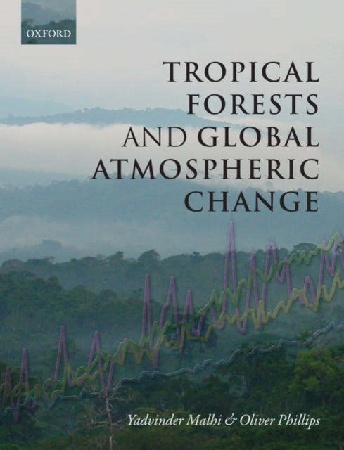 Book cover of: Tropical Forests and Global Atmospheric Change