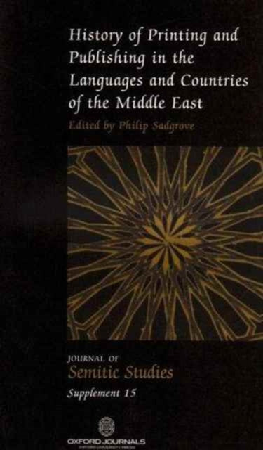 Book cover of: History of Printing and Publishing in the Languages and Countries of the Middle East. By: Philip Sadgrove