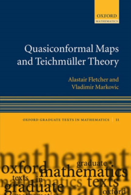 Book cover of: Quasiconformal Maps and Teichmuller Theory. By: A. Fletcher, Alastair Fletcher