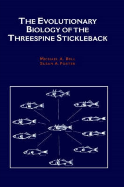 Book cover of: Evolutionary Biology of the Threespine Stickleback