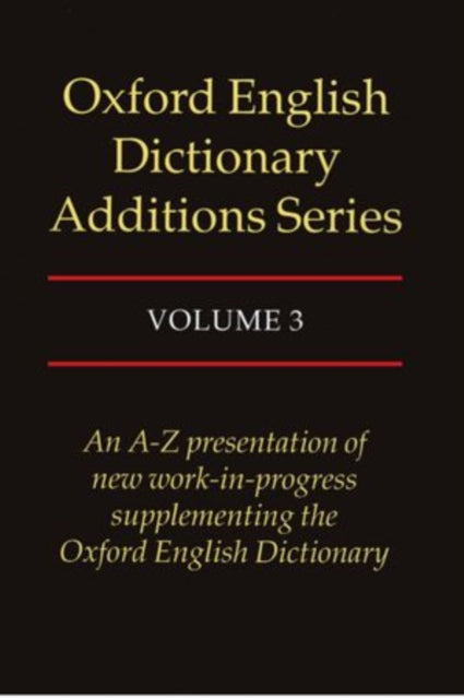 Book cover of: Oxford English Dictionary Additions Series: Volume 3. By: Michael Proffitt