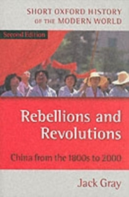 Book cover of: Rebellions and Revolutions. By: Jack Gray