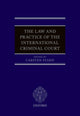 Book cover of: Law and Practice of the International Criminal Court. By: Carsten Stahn