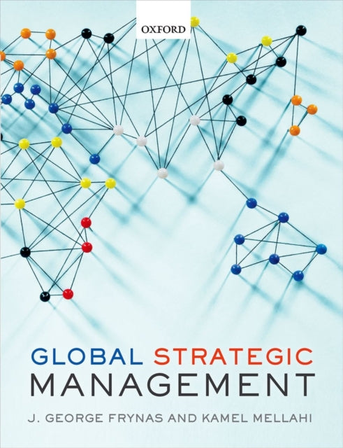 Book cover of: Global Strategic Management. By: Jedrzej George Frynas