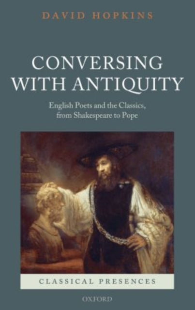 Book cover of: Conversing with Antiquity. By: David Hopkins