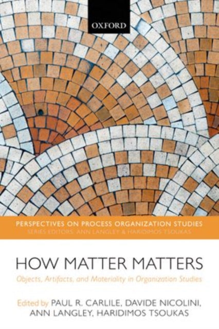 Book cover of: How Matter Matters. By: Paul R. Carlile