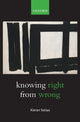 Book cover of: Knowing Right From Wrong. By: Kieran Setiya