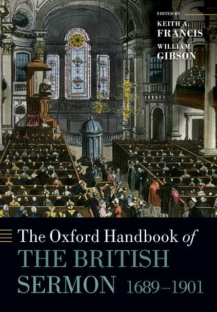 Book cover of: Oxford Handbook of the British Sermon 1689-1901. By: Keith A. Francis